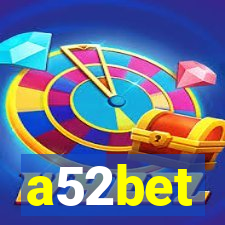 a52bet