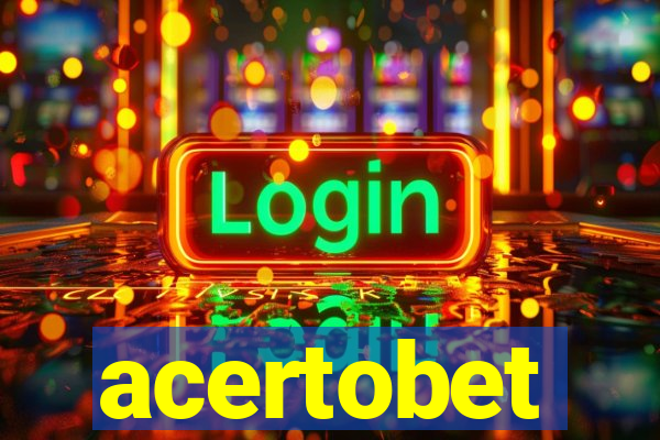 acertobet