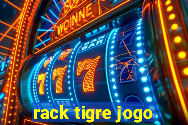 rack tigre jogo