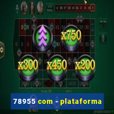 78955 com - plataforma