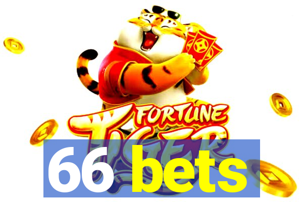 66 bets