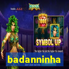 badanninha