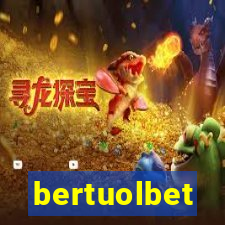 bertuolbet