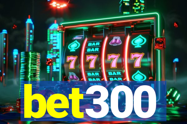 bet300