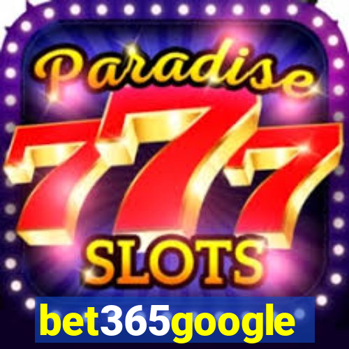 bet365google