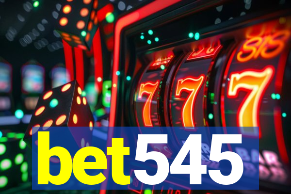 bet545