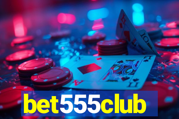 bet555club