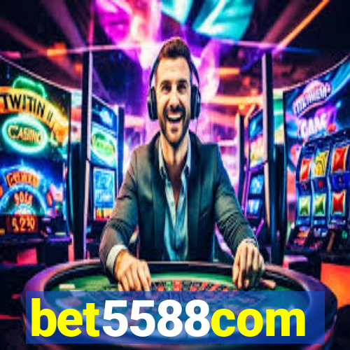 bet5588com