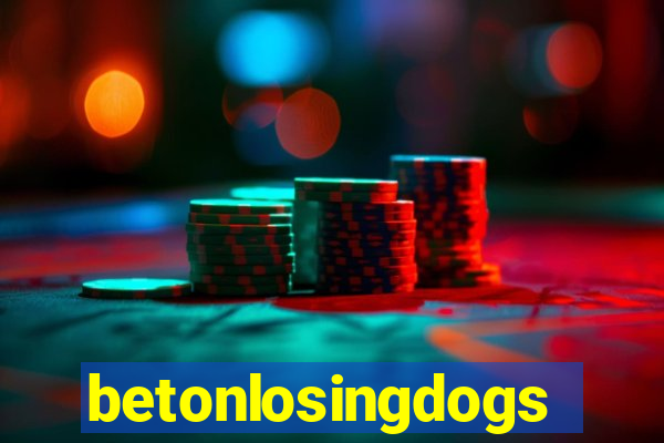 betonlosingdogs