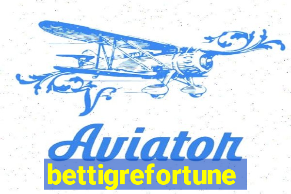 bettigrefortune