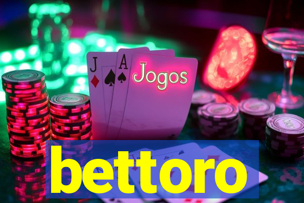 bettoro