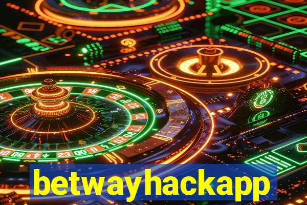 betwayhackapp