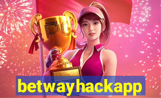 betwayhackapp