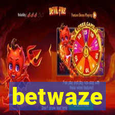 betwaze