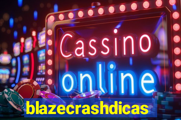 blazecrashdicas