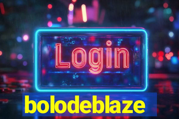 bolodeblaze