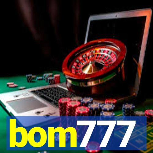 bom777