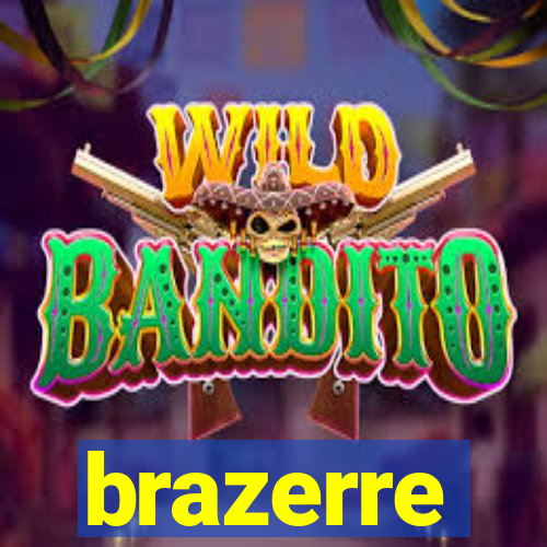 brazerre