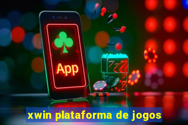 xwin plataforma de jogos