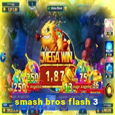 smash bros flash 3