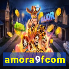 amora9fcom