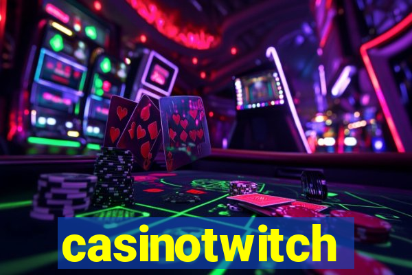 casinotwitch