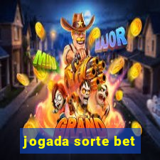 jogada sorte bet