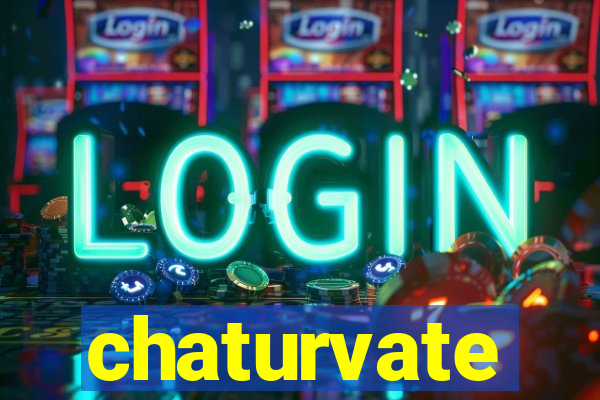 chaturvate