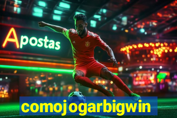 comojogarbigwin