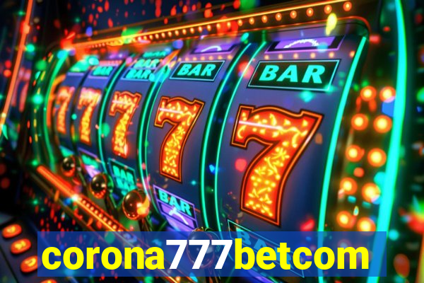 corona777betcom