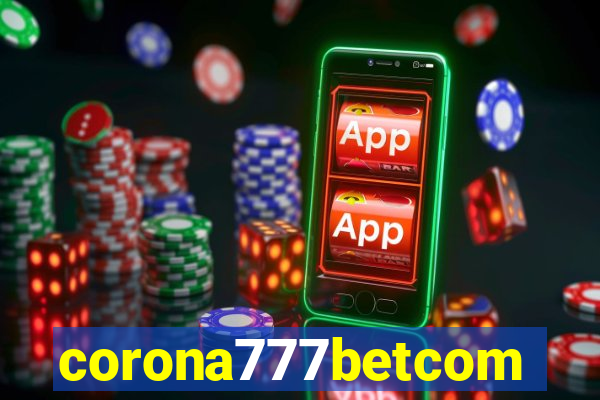 corona777betcom