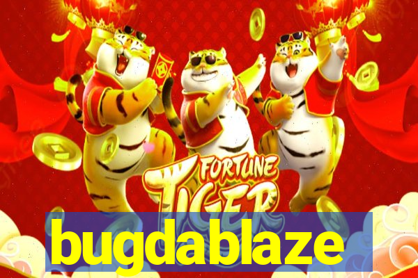 bugdablaze