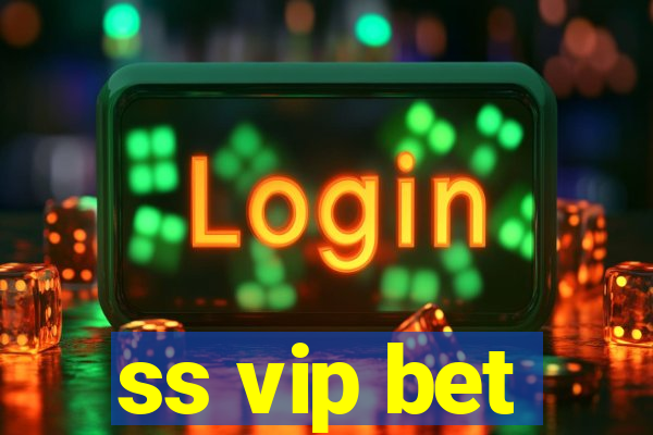 ss vip bet