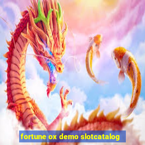 fortune ox demo slotcatalog