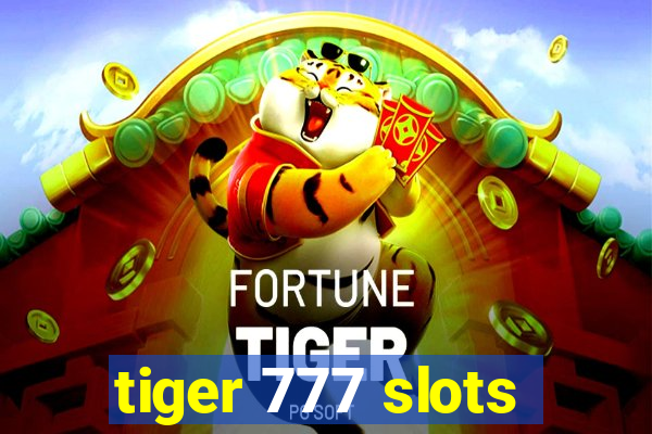 tiger 777 slots