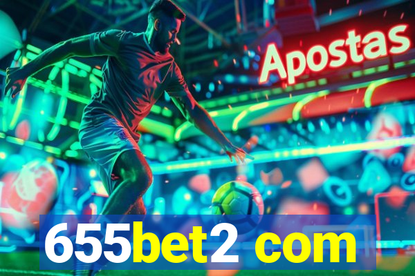 655bet2 com