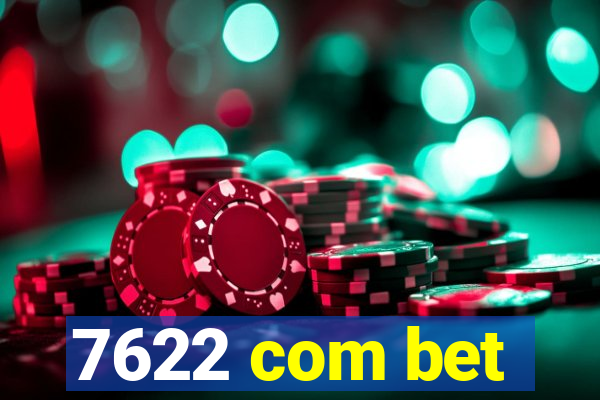 7622 com bet