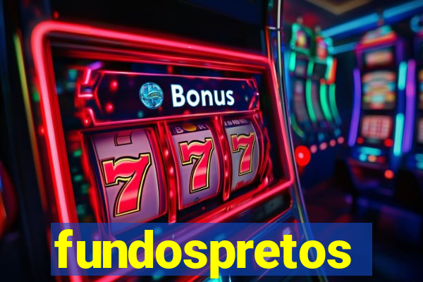 fundospretos