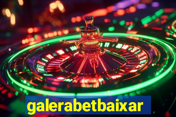 galerabetbaixar