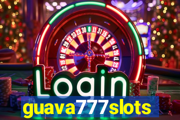 guava777slots