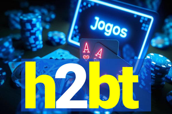 h2bt