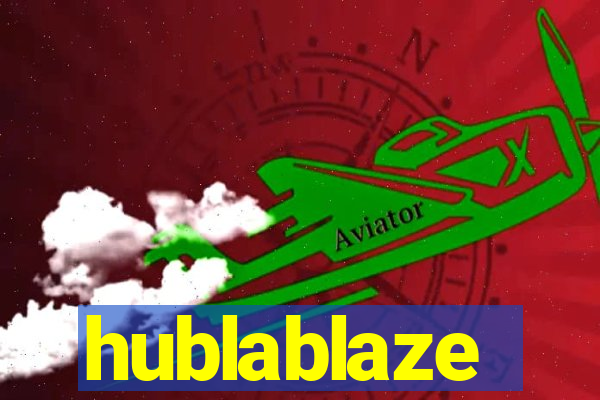 hublablaze