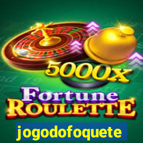 jogodofoquete