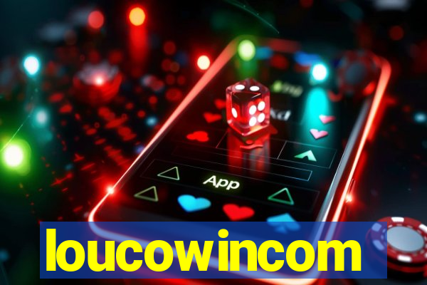 loucowincom