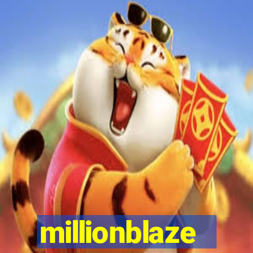 millionblaze