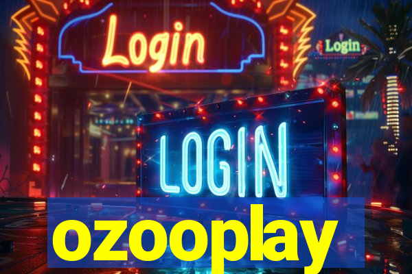 ozooplay