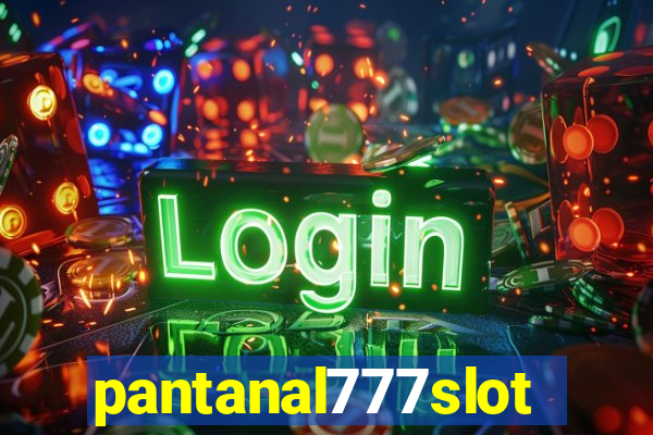 pantanal777slots.com