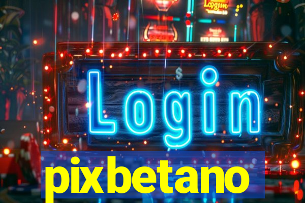 pixbetano