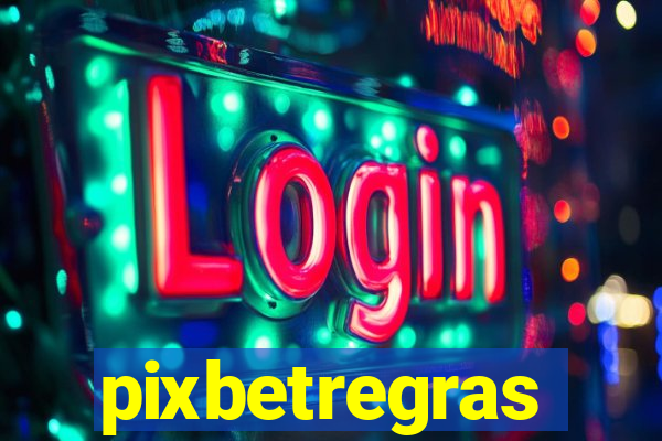 pixbetregras