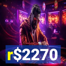 r$2270